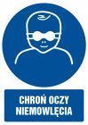 Chroń oczy niemowlęcia - znak bhp nakazujący, informujący - GL056