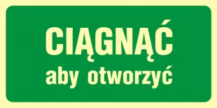 Ciągnąć aby otworzyć - znak ewakuacyjny - AC038