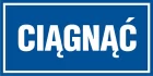 Ciągnąć - znak informacyjny - PB063