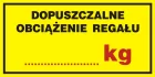Dopuszczalne obciążenie regału ....... kg - znak informacyjny - PA018