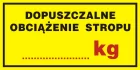Dopuszczalne obciążenie stropu ..... kg - znak informacyjny - PA048