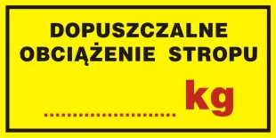 Dopuszczalne obciążenie stropu ..... kg - znak informacyjny - PA048