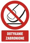 Dotykanie zabronione - znak bhp zakazujący, informujący - GC035
