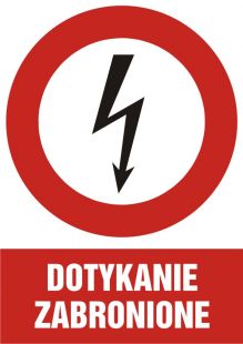 Dotykanie zabronione - znak elektryczny