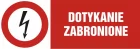 Dotykanie zabronione - znak elektryczny