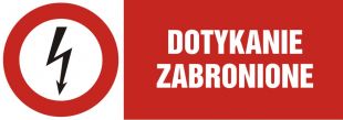Dotykanie zabronione - znak elektryczny
