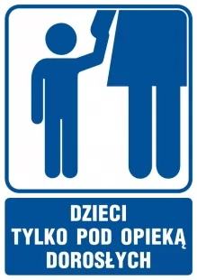Dzieci tylko pod opieką dorosłych - znak informacyjny - RB016