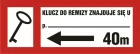 Klucz do remizy znajduje się u (tekst wg zamówienia) - znak przeciwpożarowy ppoż - BC125L