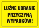 Luźne ubranie przyczyną wypadków! - znak, tablica budowlana - OA031