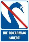 Nie dokarmiać łabędzi - znak informacyjny - RB513 - Piktogramy informacyjne w obiektach publicznych