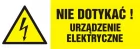 Nie dotykać! Urządzenie elektryczne - znak elektryczny