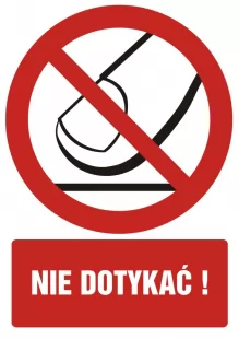 Nie dotykać - znak bhp zakazujący - GC034