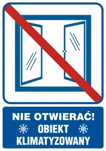 Nie otwierać obiekt klimatyzowany - znak informacyjny - RB506