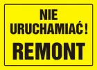 Nie uruchamiać! Remont - znak, tablica budowlana - OA084