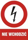 Nie wchodzić - znak elektryczny