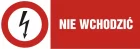 Nie wchodzić - znak elektryczny