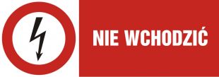 Nie wchodzić - znak elektryczny