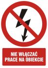 Nie włączać - prace na obiekcie - znak bhp zakazujący, informujący - GC027