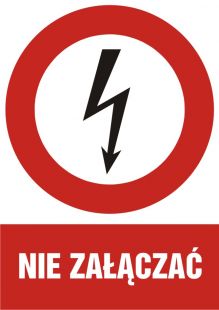 Nie załączać - znak elektryczny