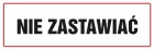Nie zastawiać - znak zakazujący - ND005
