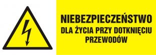 Niebezpieczeństwo dla życia przy dotknięciu przewodów - znak elektryczny