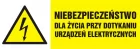 Niebezpieczeństwo dla życia przy dotykaniu urządzeń elektrycznych - znak elektryczny