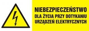 Niebezpieczeństwo dla życia przy dotykaniu urządzeń elektrycznych - znak elektryczny