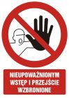 Nieupoważnionym wstęp i przejście wzbronione - znak bhp zakazujący, informujący - GC013