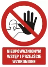 Nieupoważnionym wstęp i przejście wzbronione - znak bhp zakazujący, informujący - GC013