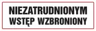 Niezatrudnionym wstęp wzbroniony - znak zakazujący - ND003