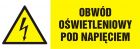 Obwód oświetleniowy pod napięciem - znak elektryczny