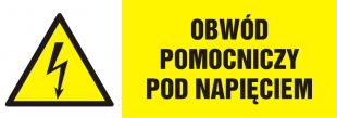 Obwód pomocniczy pod napięciem - znak elektryczny