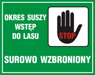 Okres suszy - wstęp do lasu surowo wzbroniony - znak, lasy - OB010