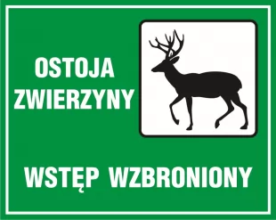 Ostoja zwierzyny - wstęp wzbroniony - znak, lasy - OB008