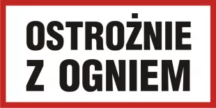 Ostrożnie z ogniem - znak informacyjny - PB100