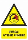 Ostrzeżenie przed wysokim ciśnieniem - znak bezpieczeństwa, ostrzegający - JA014