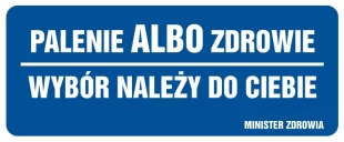 Palenie albo zdrowie. Wybór należy do ciebie - znak ostrzegający, informujący - NE016