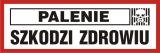 Palenie szkodzi zdrowiu - znak ostrzegający, informujący - NE015 - Oznakowanie palarni w miejscu pracy