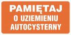Pamiętaj o uziemieniu autocysterny - znak stacje benzynowe - SB011