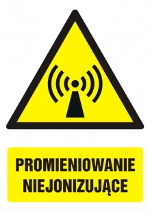 Promieniowanie niejonizujące - znak bhp ostrzegający, informujący - GF027