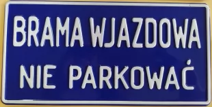 proszę nie parkować - brama wjazdowa