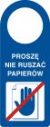 Proszę nie ruszać dokumentów - zawieszka na drzwi - TC003