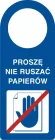Proszę nie ruszać dokumentów - zawieszka na drzwi - TC003