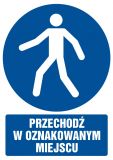 Przechodź w oznakowanym miejscu - znak bhp nakazujący, informujący - GL013 - Znaki nakazu BHP – zastosowanie i przykłady