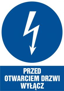 Przed otwarciem drzwi wyłącz - znak elektryczny