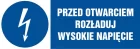 Przed otwarciem rozładuj wysokie napięcie - znak elektryczny