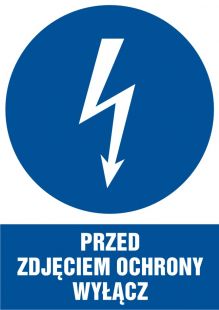 Przed zdjęciem ochrony wyłącz - znak elektryczny