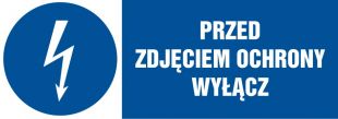 Przed zdjęciem ochrony wyłącz - znak elektryczny