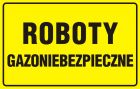 Roboty gazoniebezpieczne - znak bezpieczeństwa, ostrzegający, gazociągi - JD025