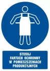 Stosuj fartuch ochronny w pomieszczeniach produkcyjnych - znak bhp nakazujący, informujący - GL028